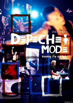 Depeche Mode - Touring The Angel Live In Milan (2006)